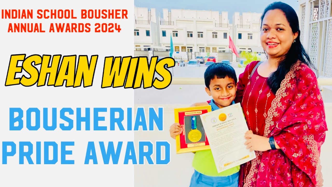 Indian school bousher | Eshan wins bousherian pride award | indian school 