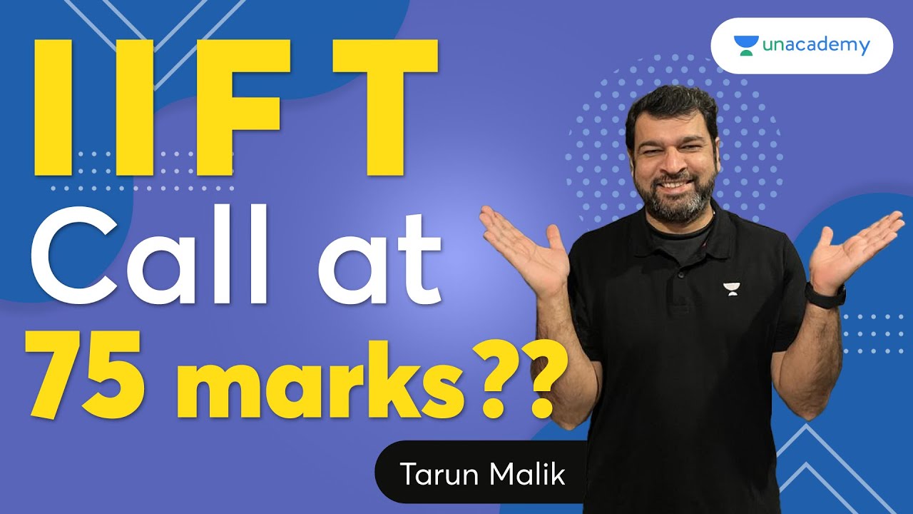 Can you get a call from IIFT at 75 marks? Let's find out with Tarun Malik