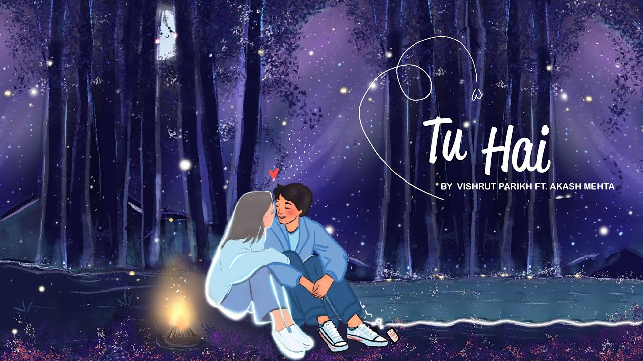 Tu hai (Song for someone you didn't meet)- Akash Mehta | Vishrut Parikh | New Hindi Song 2021