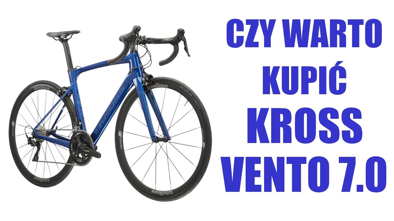 Czy Warto Kupić: Kross Vento 7.0