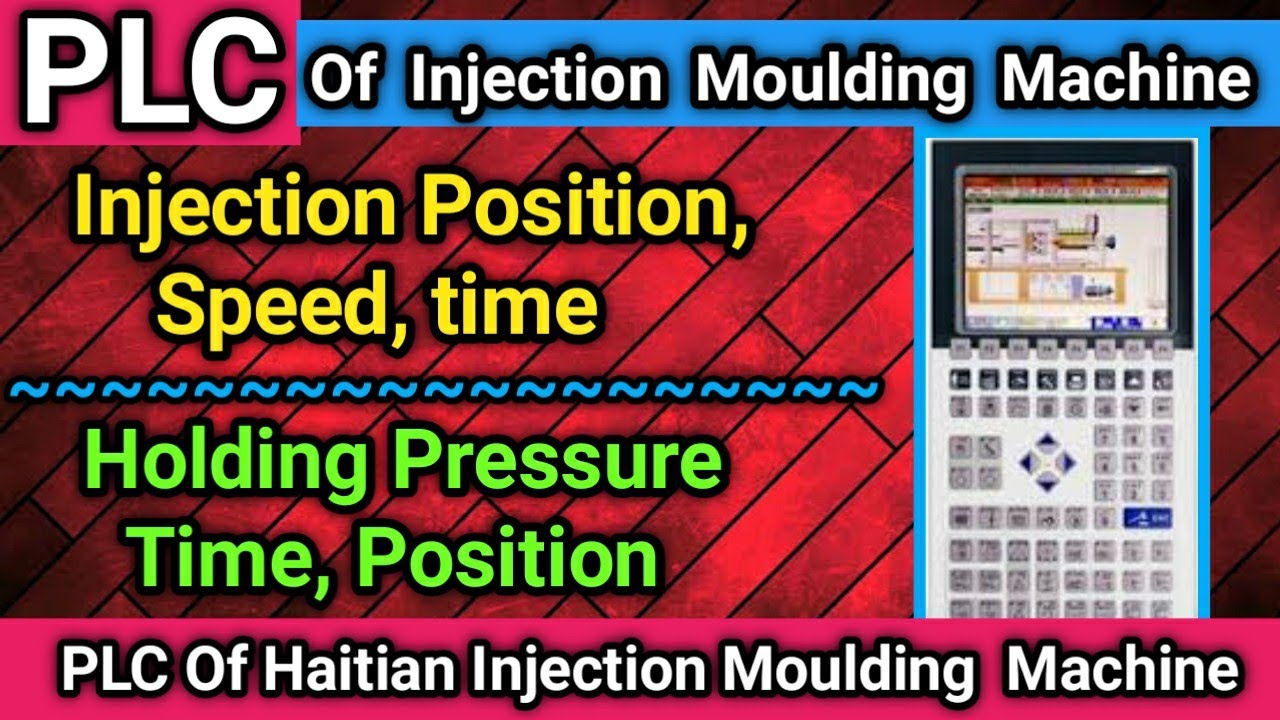 PLC of Injection Moulding Machine Injection Position, Speed, Time / Holding Pressure, Time, Position