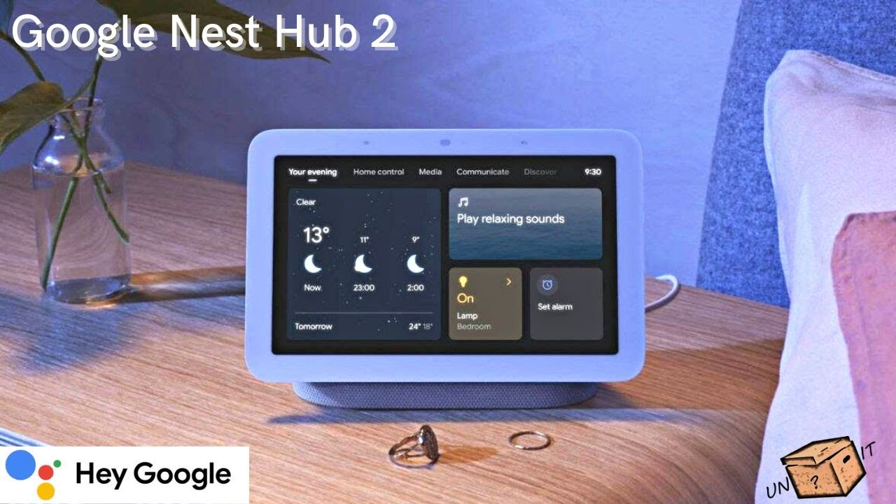 UnBoxing Google Nest Hub 2nd Gen