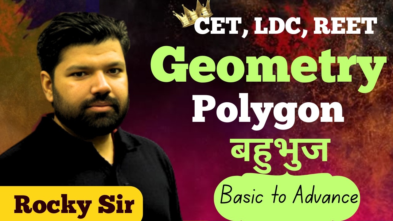 Polygon, GEOMETRY FOR Rajasthan LDC, CET, COMPLETE CHAPTER WITH PRECTICE 