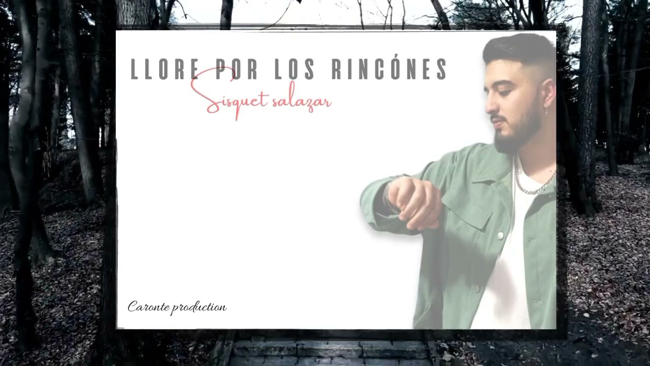 SISQUET SALAZAR - LLORE POR LOS RINCÓNES