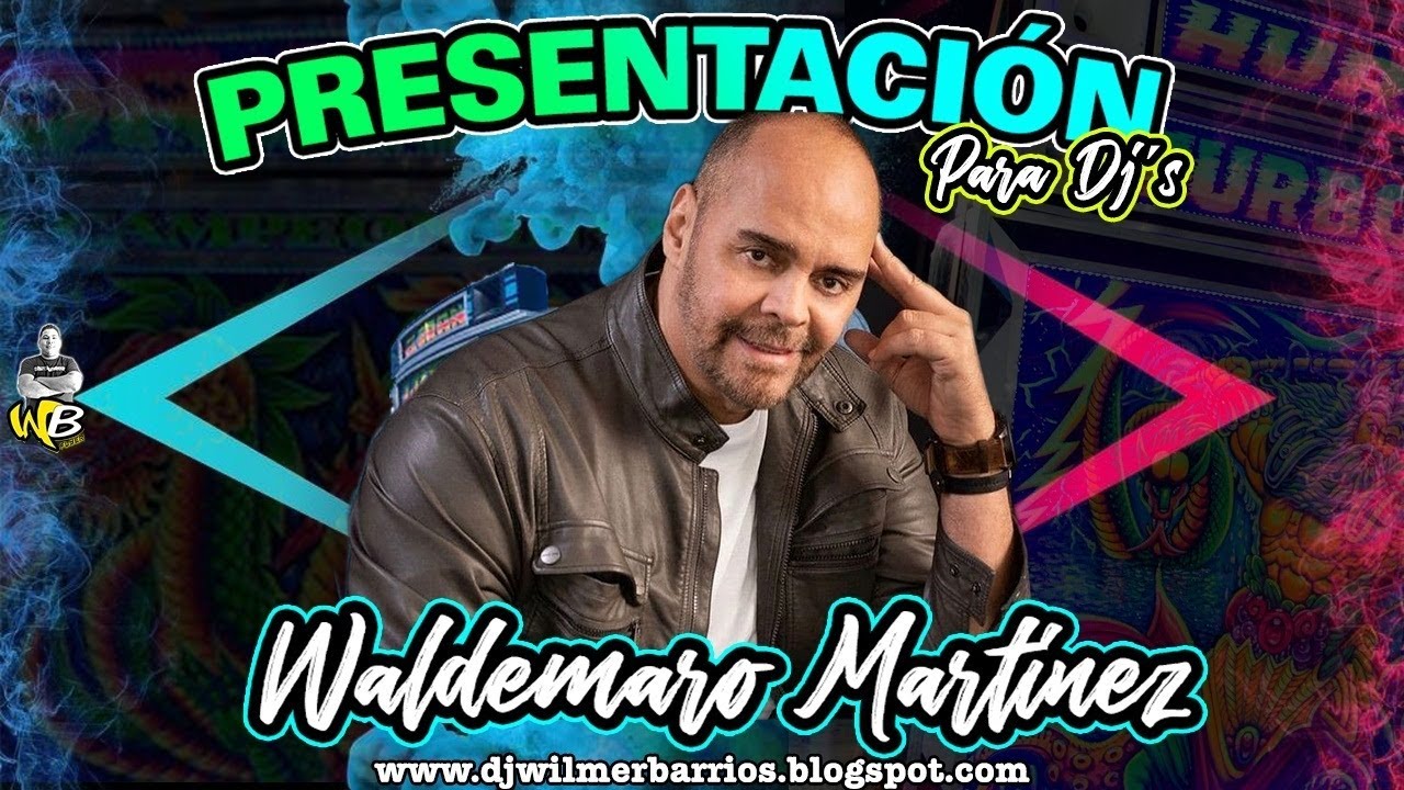 PRESENTACION PARA DJ´s CON WALDEMARO MARTINEZ - DESCARGALA GRATIS