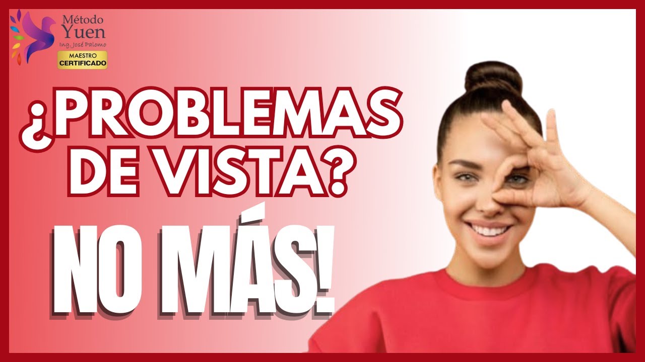 VISTA BORROSA? LIMPIA TUS OJOS VIENDO ESTE VIDEO! CON METODO YUEN