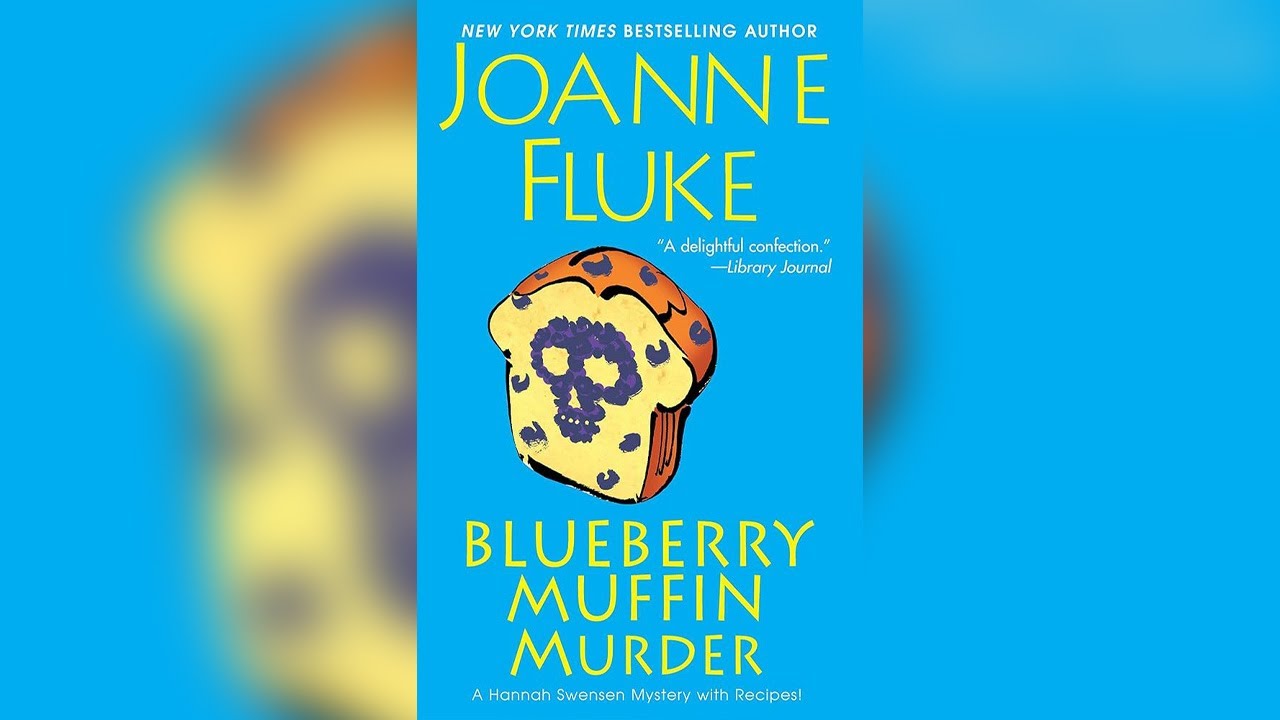 Blueberry Muffin Murder by Joanne Fluke (Hannah Swensen, #3) | Cozy Mysteries Audiobook