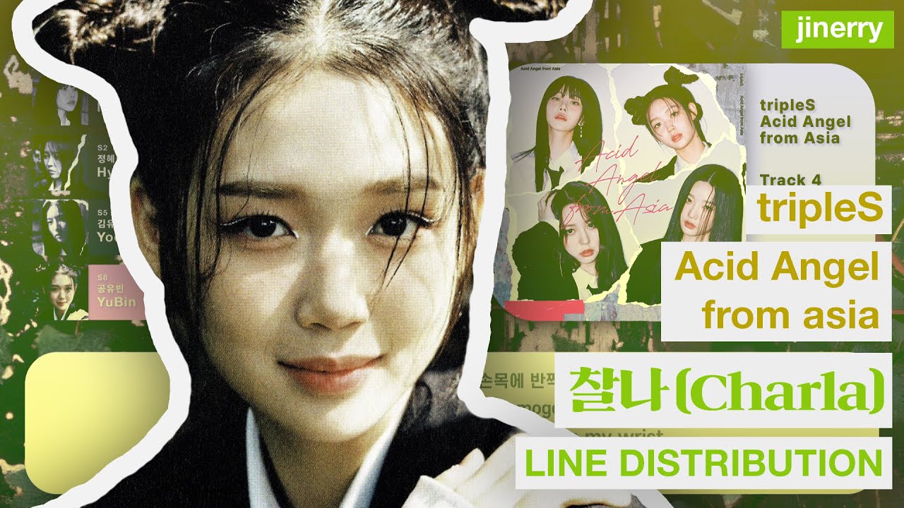 [80% CORRECT] tripleS Acid Angel from Asia - 찰나 (Charla) ⇢ Line Distribution & Color Coded Lyrics