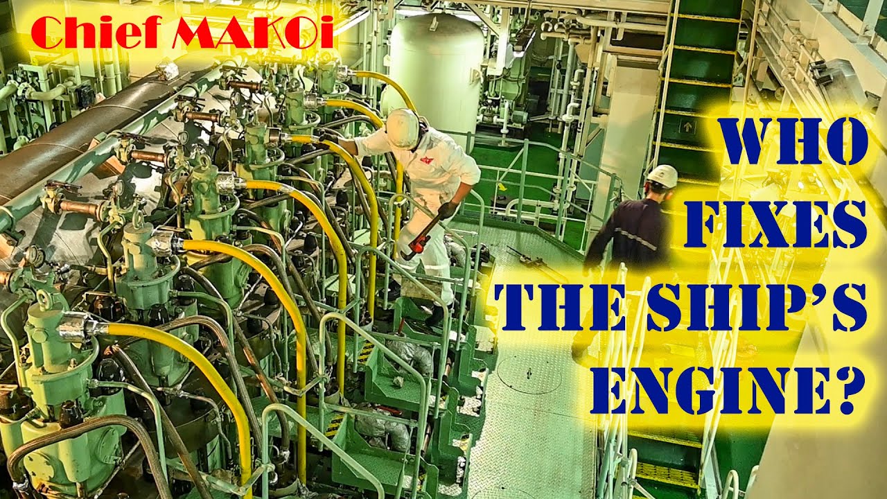 Marine Engineers : The Ones Who Make The Ship Run | Chief MAKOi
