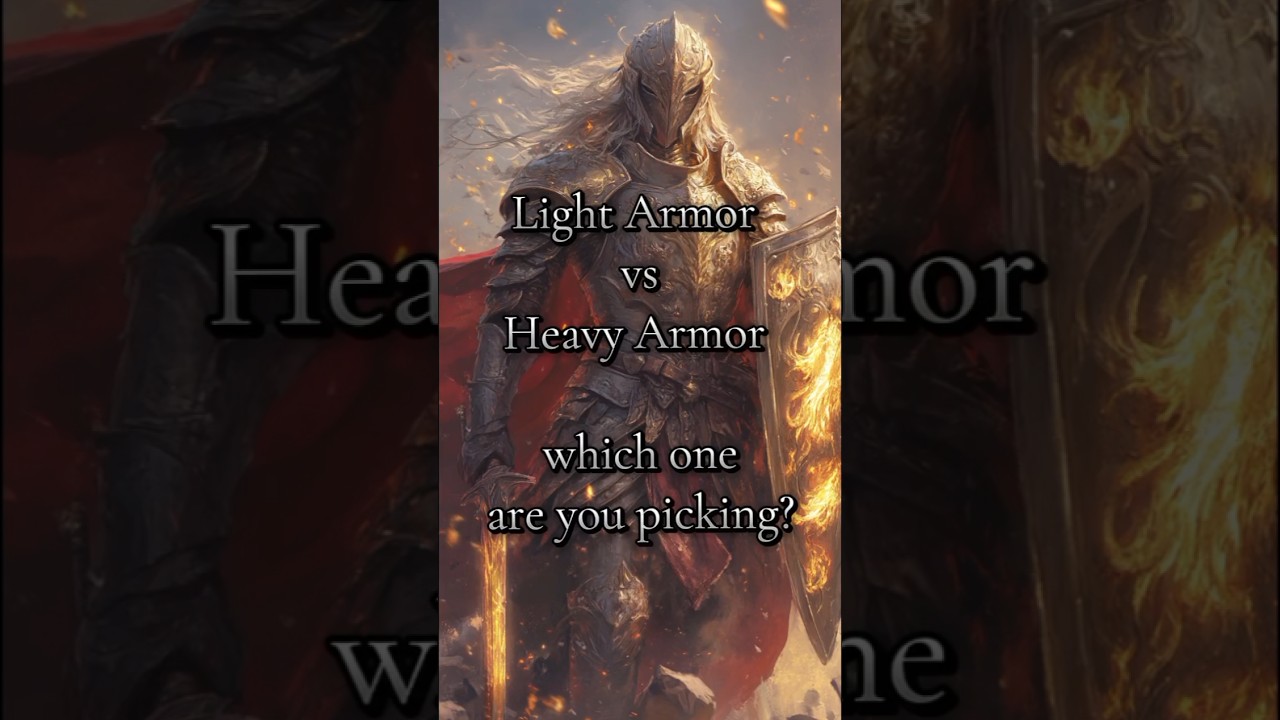 Light vs Heavy armor, which one are you picking? 