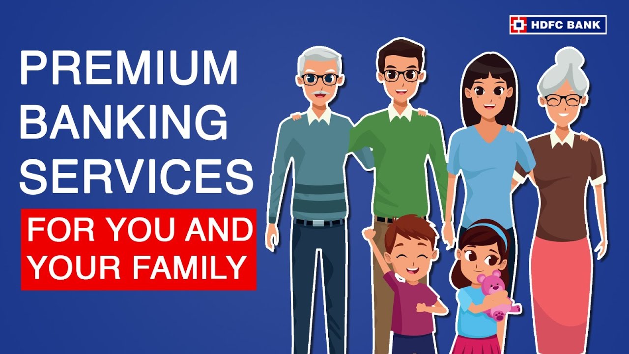 Unlock Premium Banking Services for You and Your Family Members | HDFC Bank