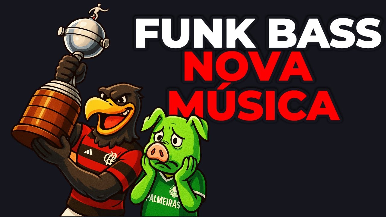 NOVO HINO DO FLAMENGO. FUNK DA LIBERTADORES, LLORA VERDÃO!