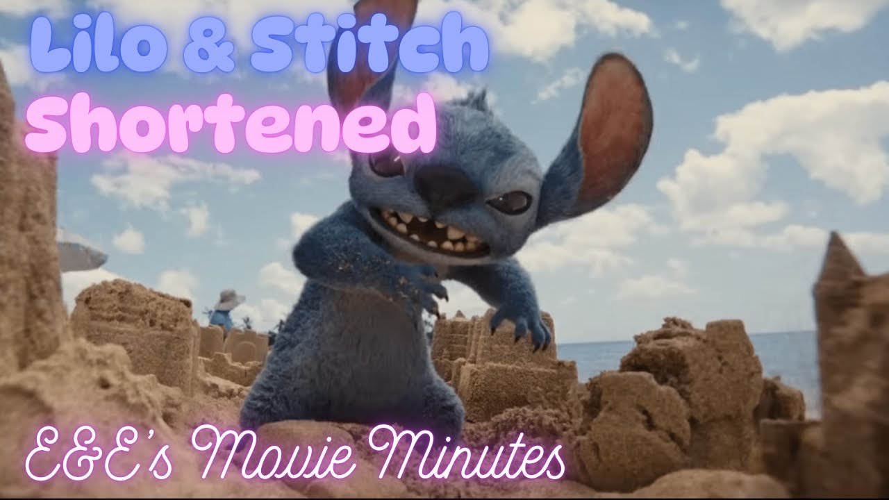 Lilo and Stitch | Shortened | E&E's Movie Minutes