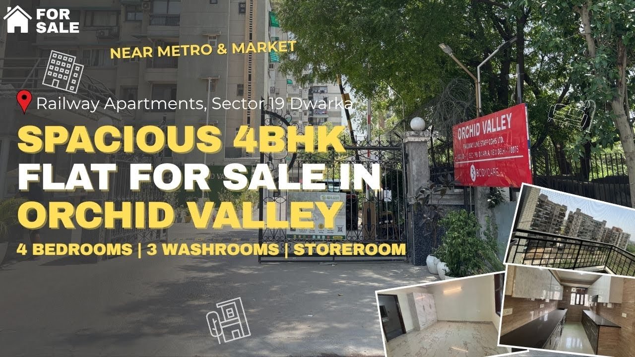 Orchid Valley Apartments : Spacious 4BHK +Store Flat for Sale in Sector 19 Dwarka Railway Apartments
