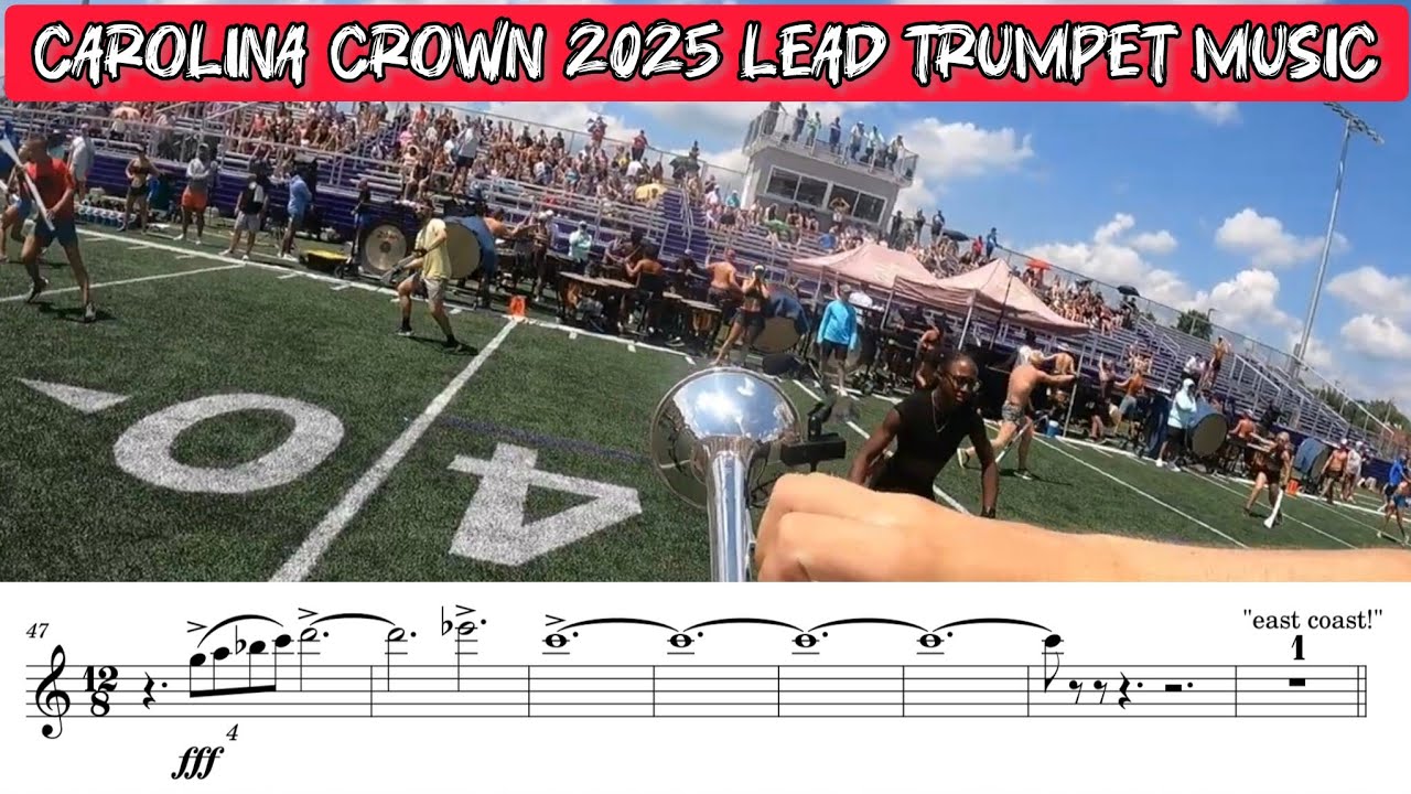 Carolina Crown 2025 Lead Trumpet Transcription