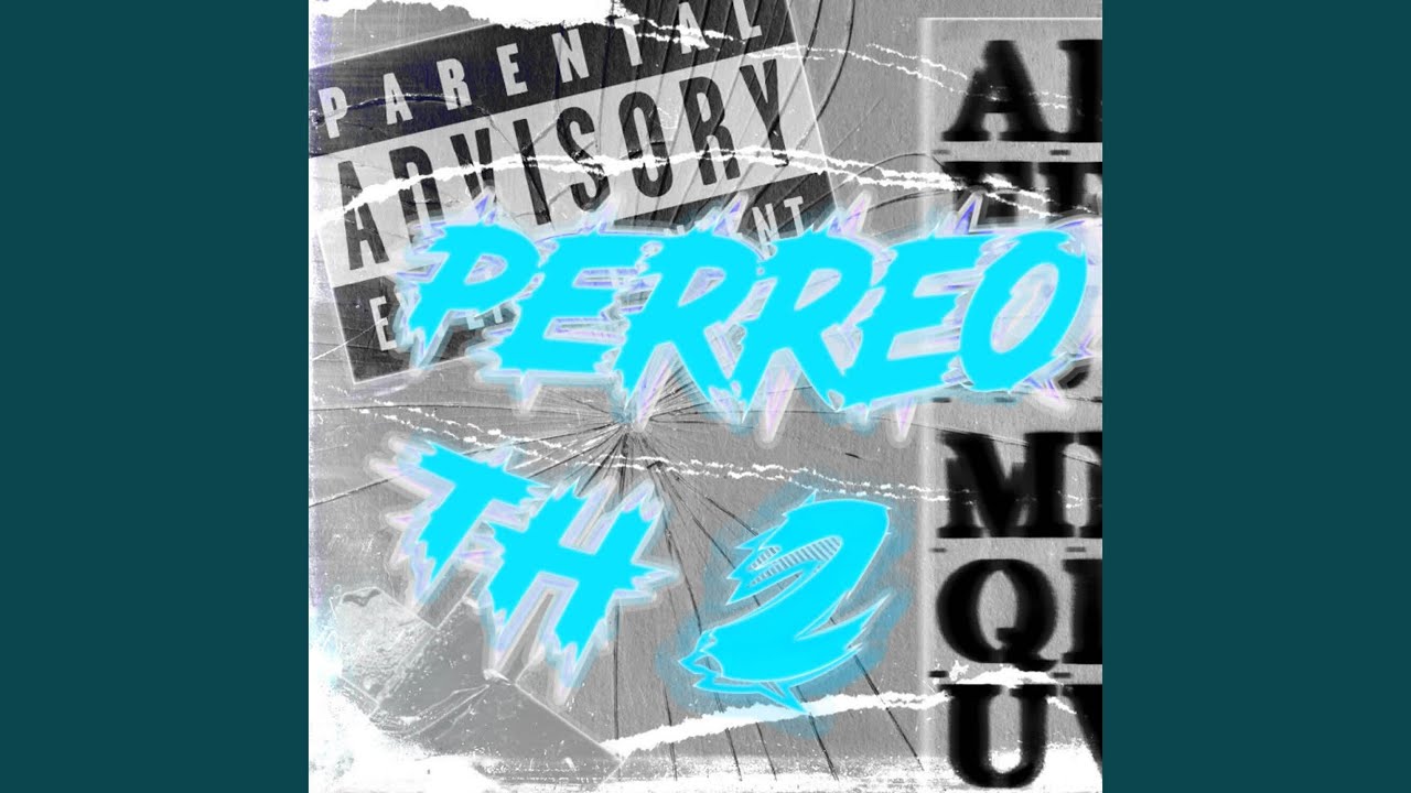 PERREO TH 2