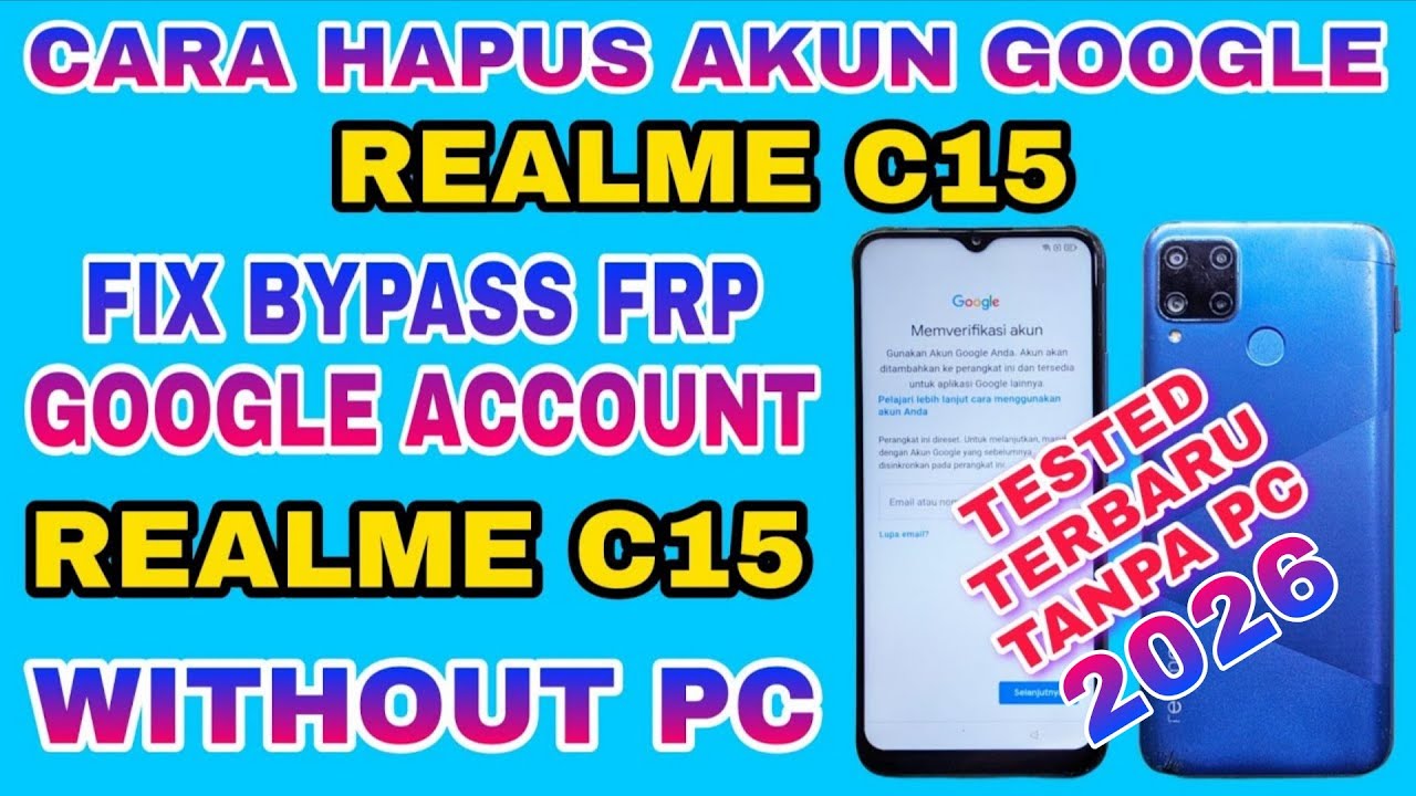 CARA HAPUS AKUN GOOGLE BYPASS FRP AKUN GOOGLE REALME C15 TANPA PC TERBARU 2026