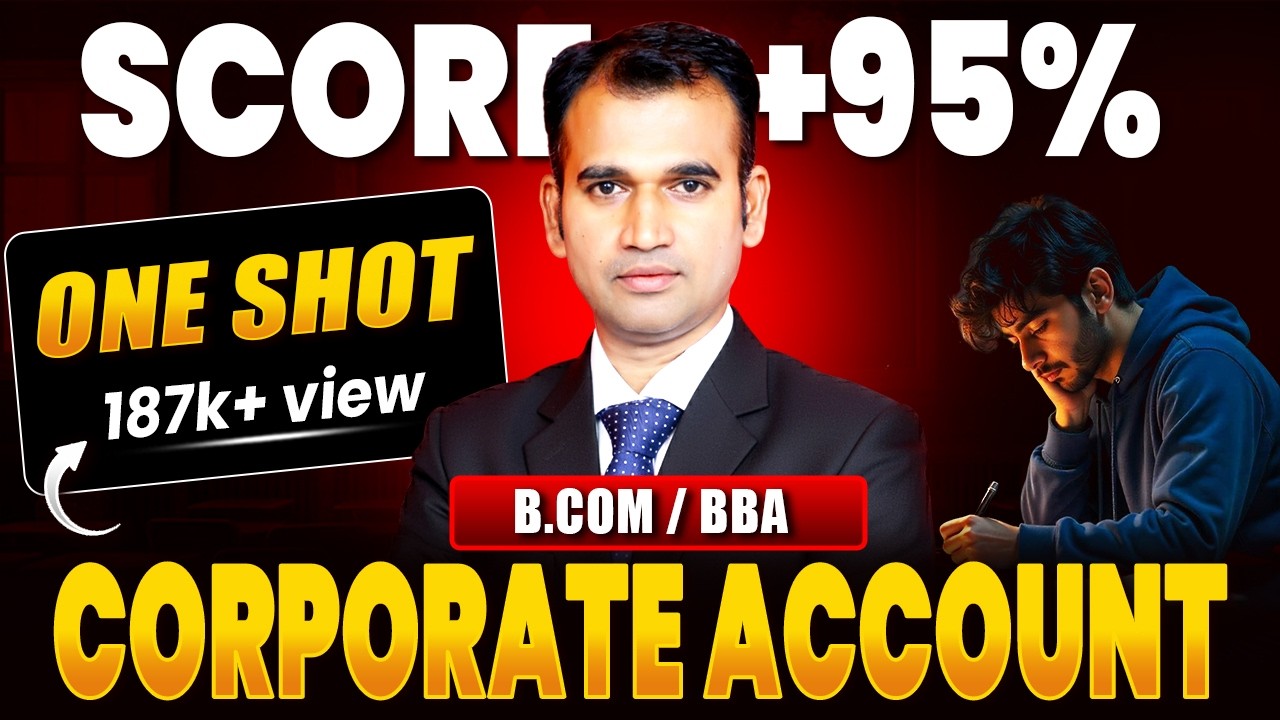 corporate account for bcom students | complete in  one shot class | b.com du sol | by anuj sir