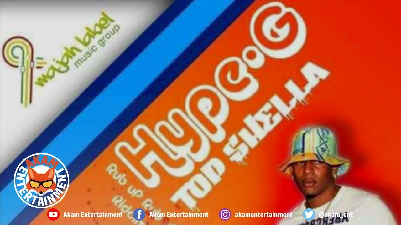 Hype G Presha - Top Shella - July 2019