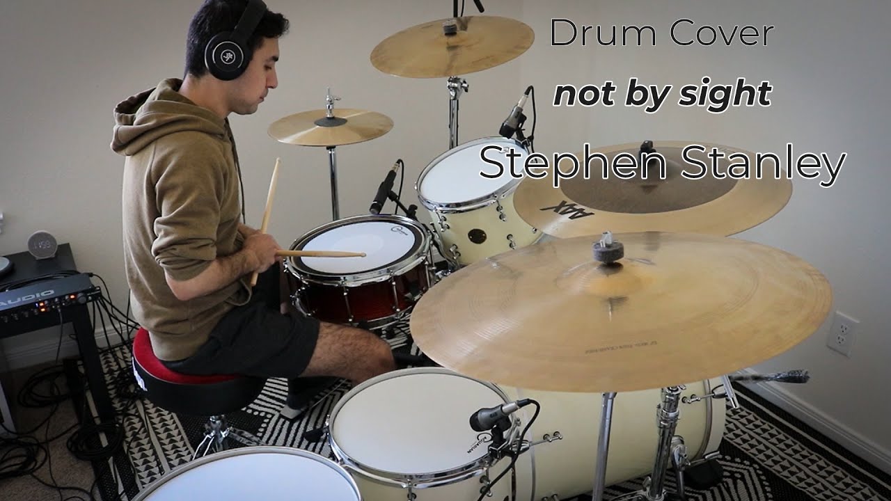 Stephen Stanley - not by sight - Drum Cover