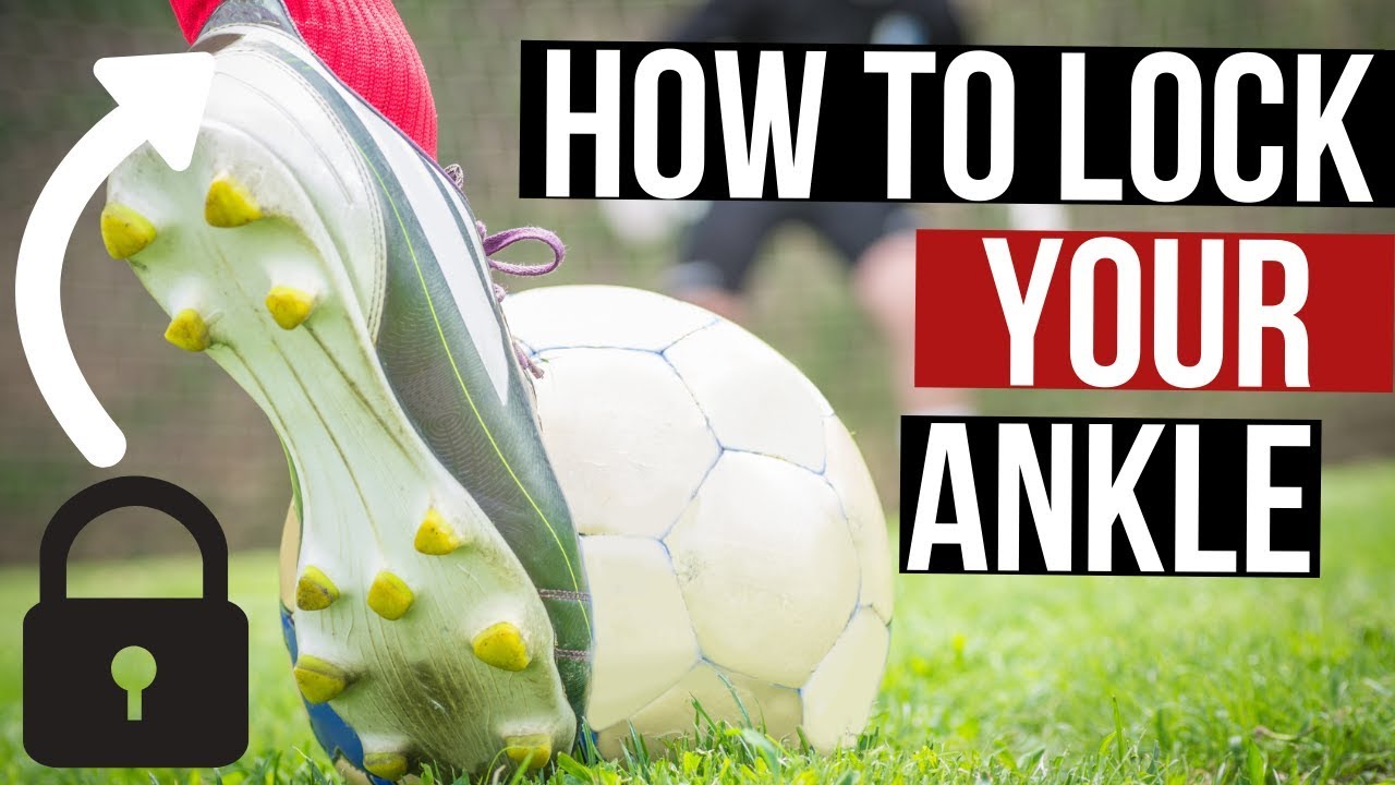 How To Lock Your Ankle In Football
