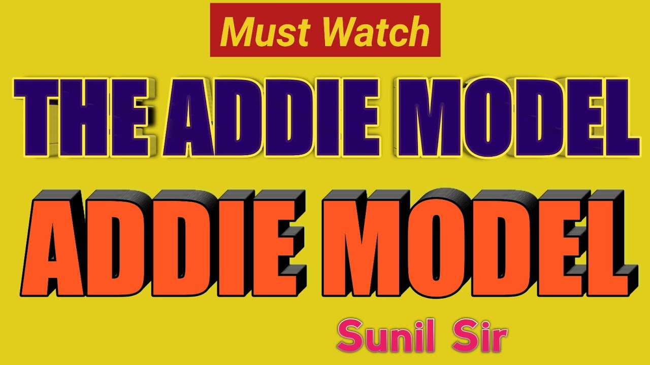 ADDIE MODEL | THE ADDIE MODEL | Teaching Model