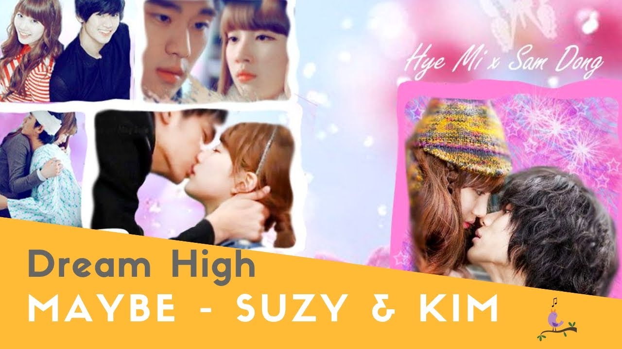 Dream High OST: MAYBE | Sam Dong (Kim Soo Hyun) & Hye Mi (Suzy Bae)