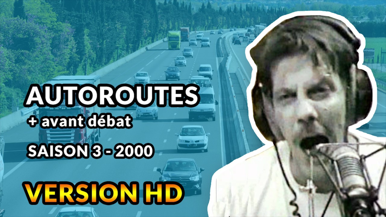 Autoroutes - 2000 - Débats de Gérard de Suresnes HD