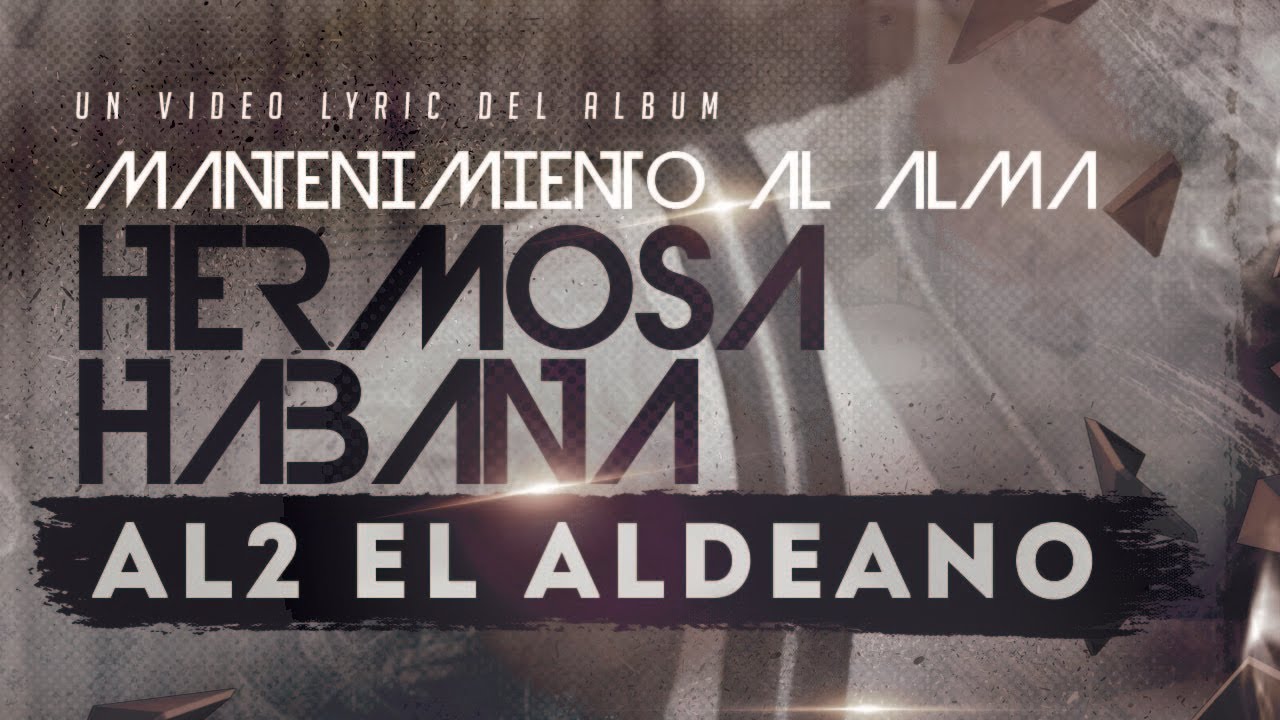 Al2 El Aldeano - Hermosa Habana (con LETRA)