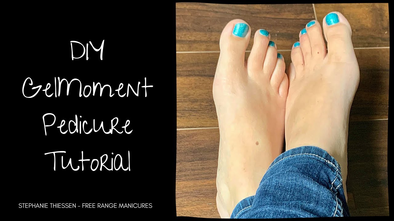 DIY GelMoment Pedicure