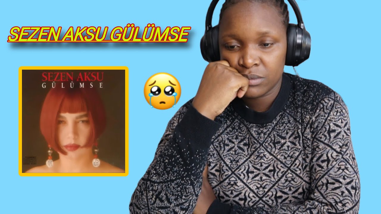 sezen aksu gülümse reaction