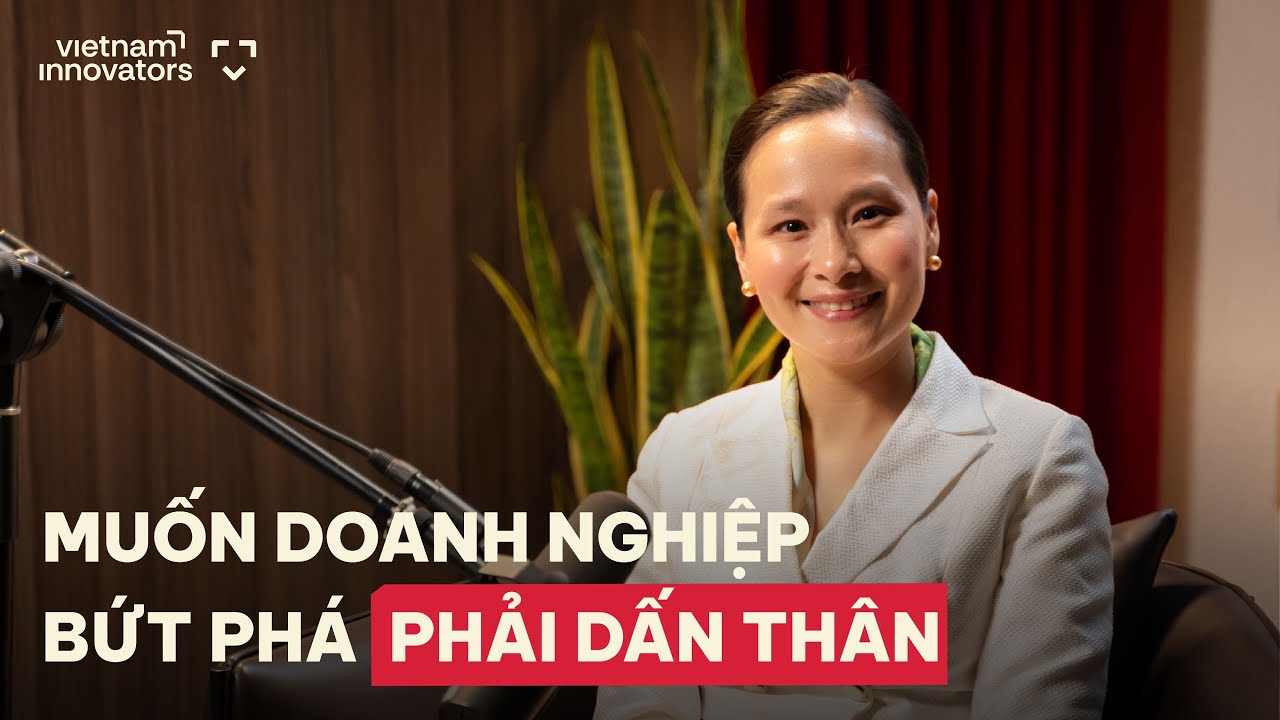 Muốn doanh nghiệp bứt phá phải dấn thân - Bình Lê Vandekerckove, ASART Deal Advisory