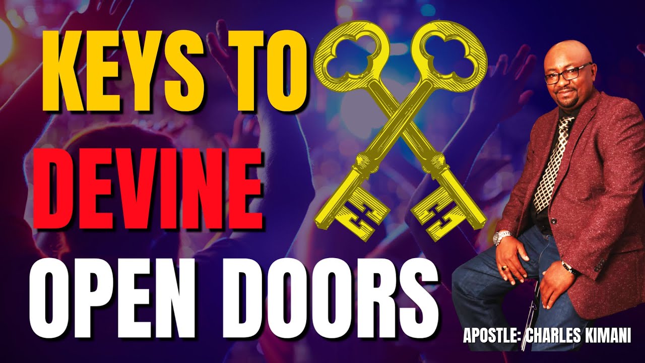 KEYS TO DIVINE OPEN DOORS || APOSTLE CHARLES KIMANI || JANUARY 4TH, 2026