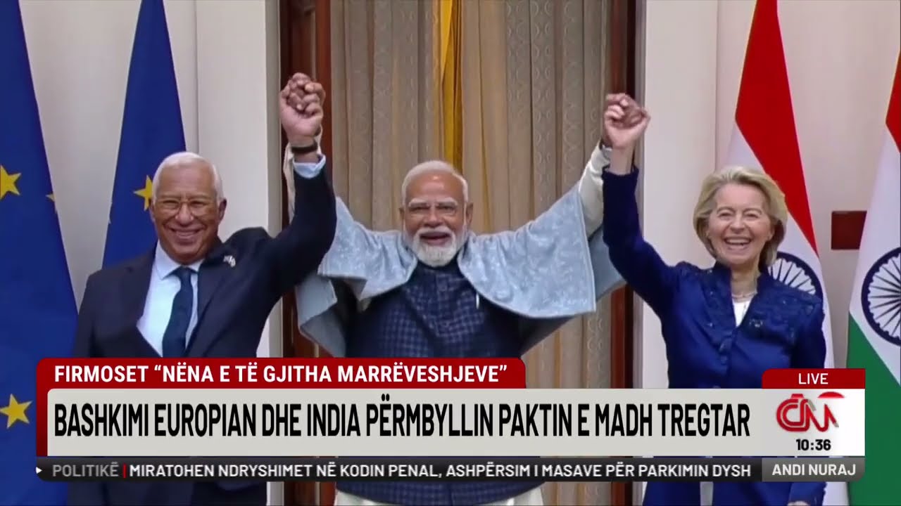 Firmoset “nëna e të gjitha marrëveshjeve”, BE dhe India përmbyllin paktin e madh tregtar