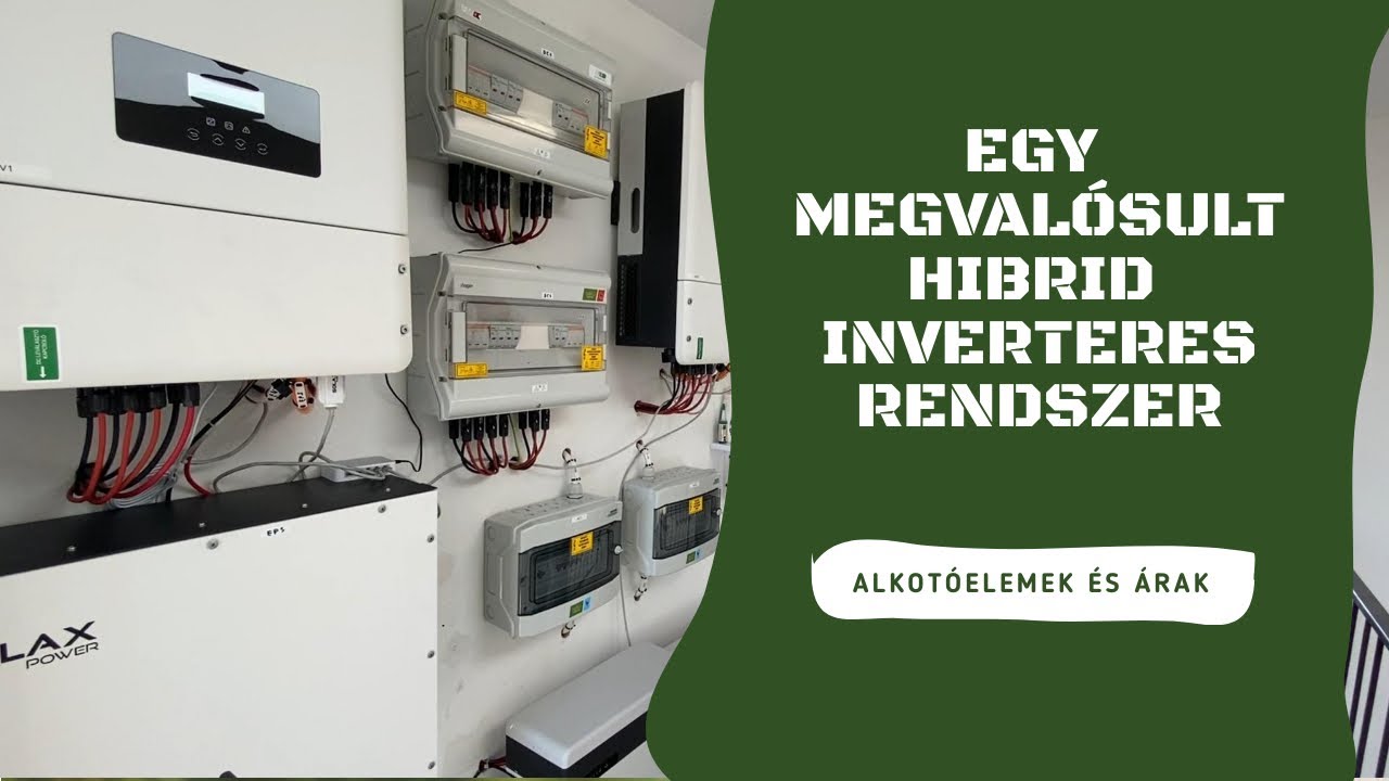 Egy megvalósult hibrid inverteres rendszer [Napelemes tudásmorzsák #5]