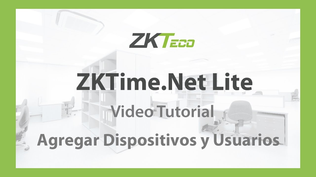Video Tutorial: ZKTime.Net Lite (Agregar Dispositivos y Usuarios)