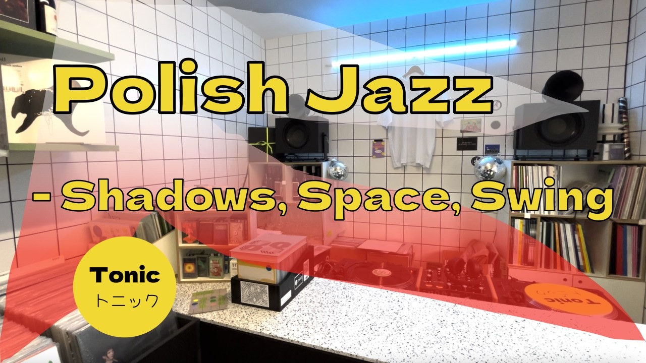 Polish Jazz - Shadows, Space, Swing