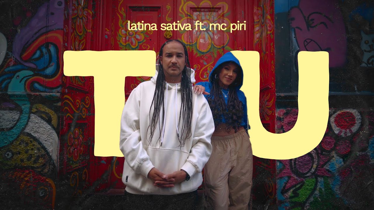 Latina Sativa ft. Mc Piri // Tu