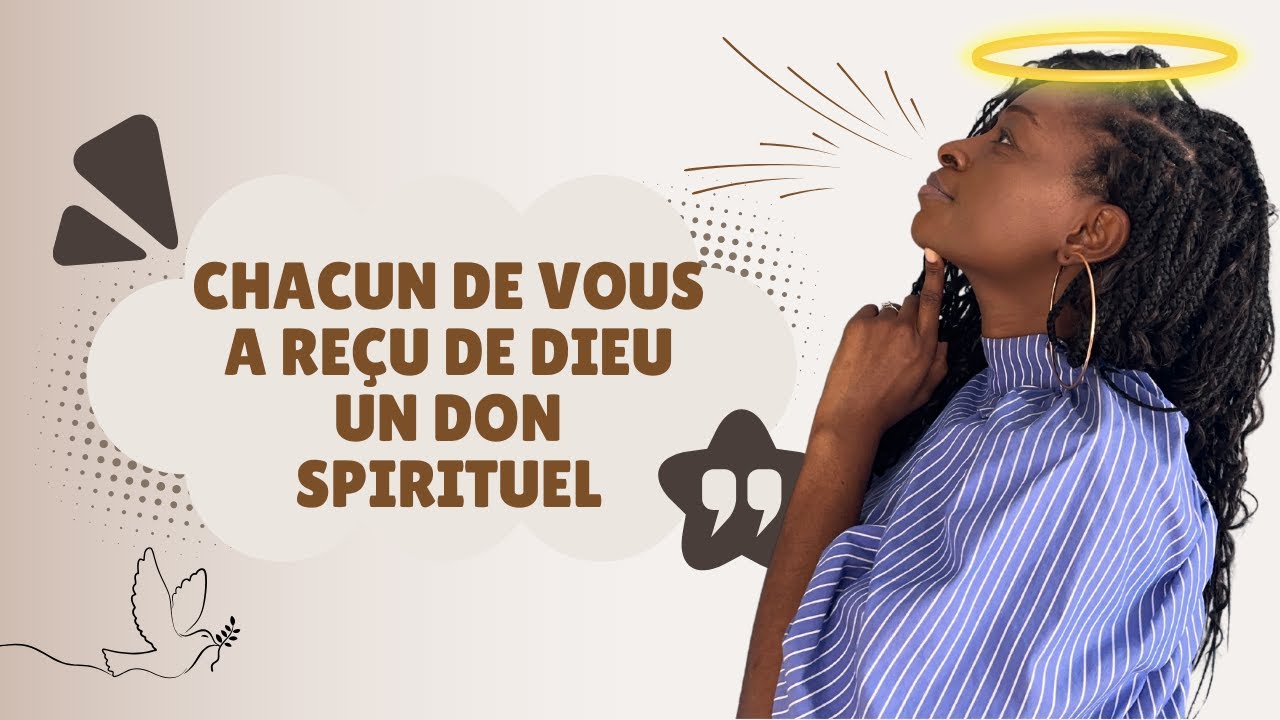Tu as reçu un don spirituel