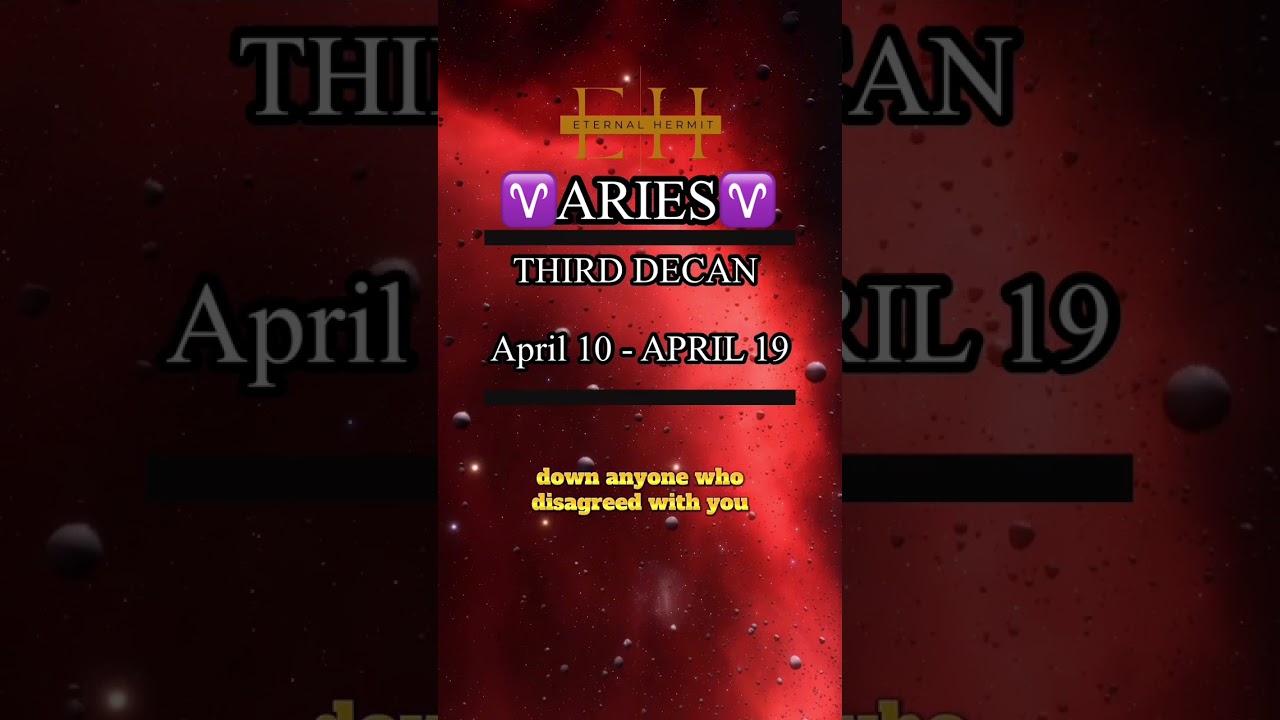 Aries Third Decan (April 10 - April 19)