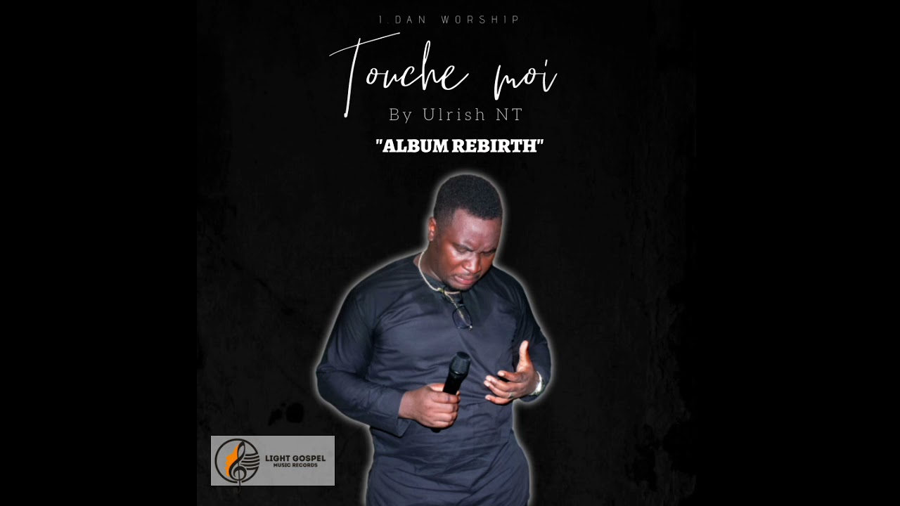 I.Dan Worship _Touche moi By Ulrish NT
