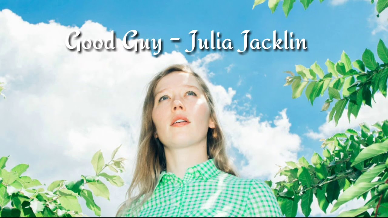 Julia Jacklin - Good Guy  (Lyrics) (Sub.Español)