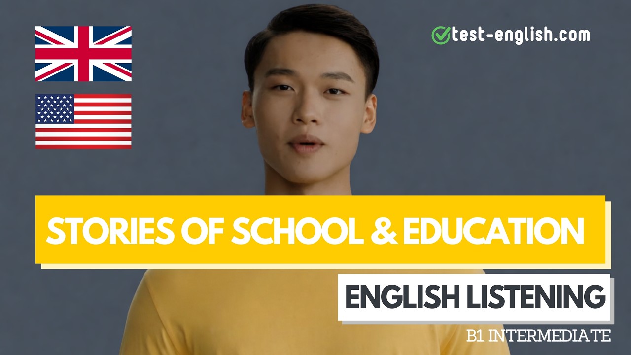Stories of school and education &ndash; B1 English Listening Test