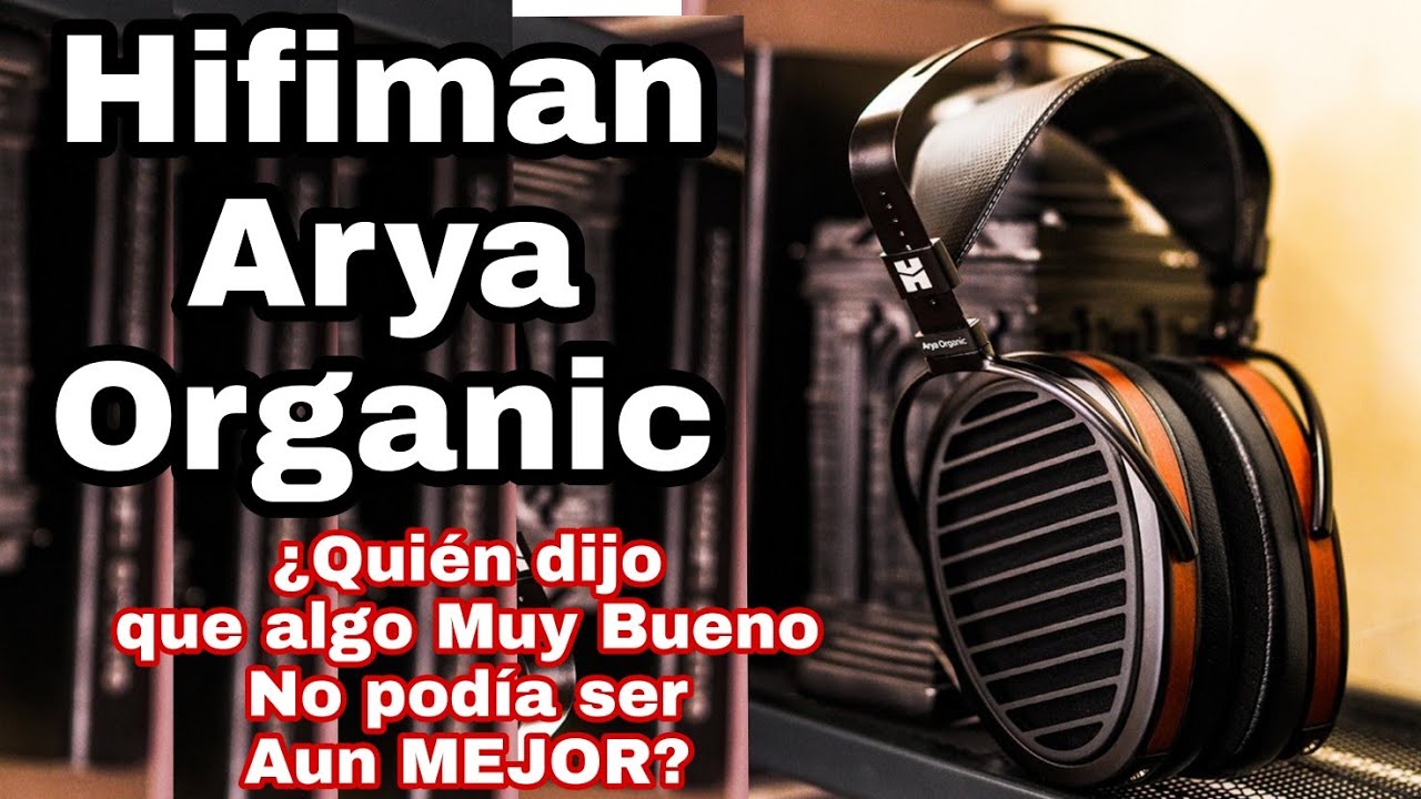 Hifiman Arya Organic - Un Sennheiser hd800 más cálido!!
