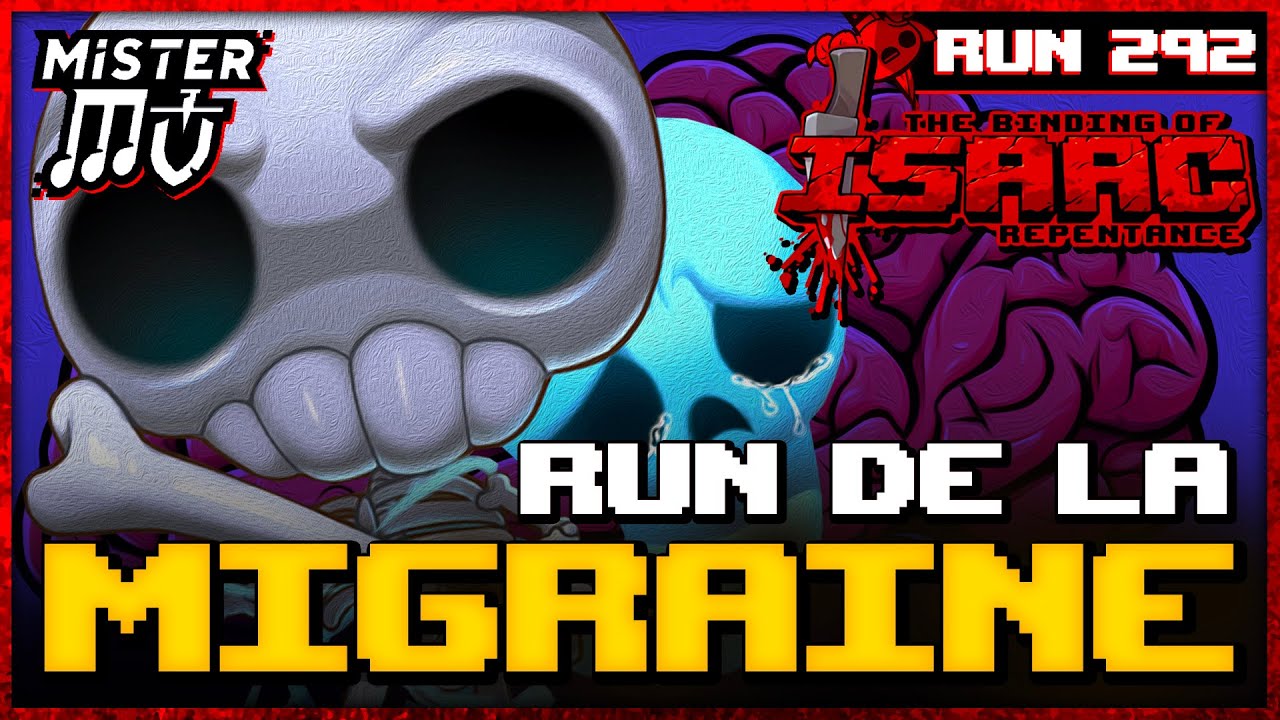LE RUN DE LA MIGRAINE | The Binding of Isaac : Repentance #292