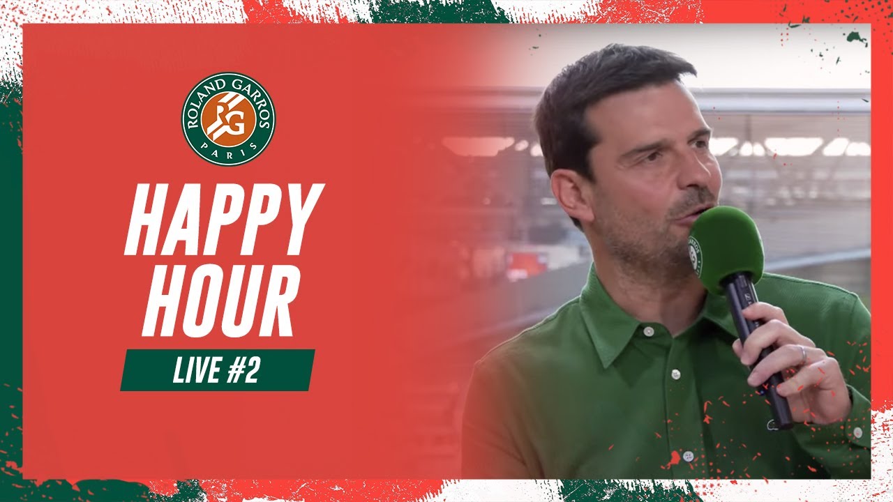 Happy Hour #2 | Roland-Garros 2023