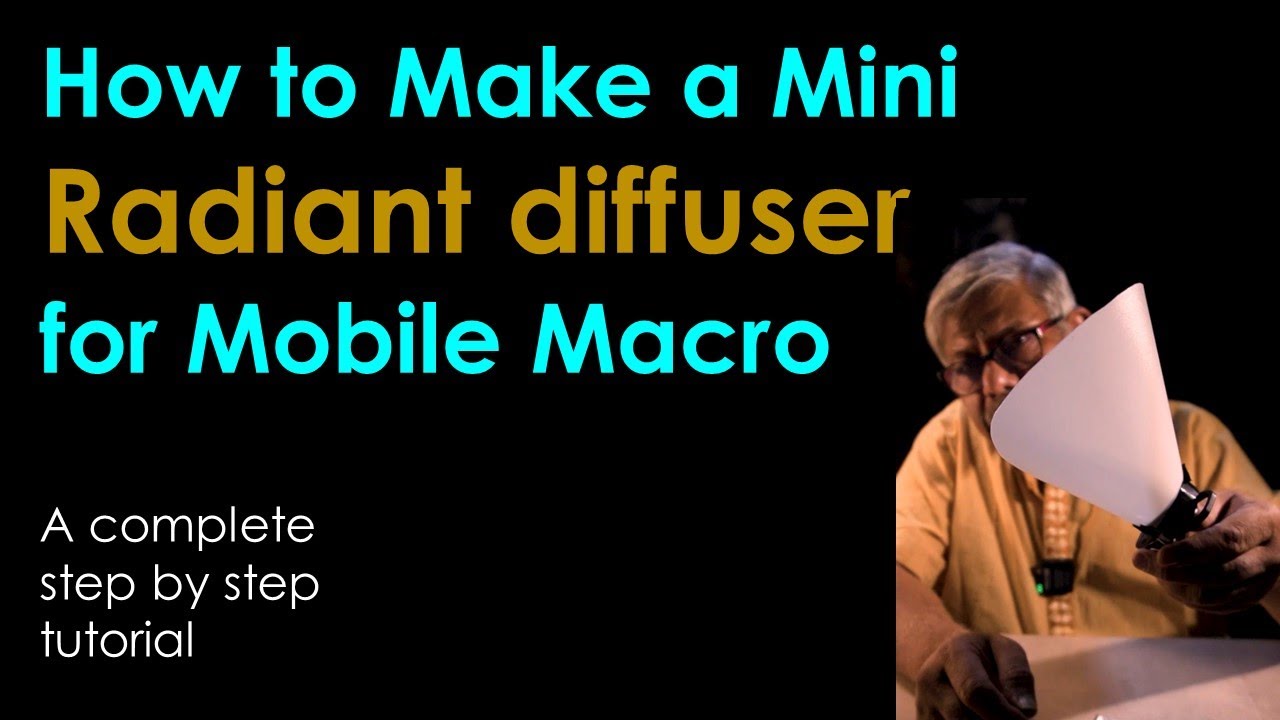 How to Make a Mini Radiant diffuser for Mobile Macro