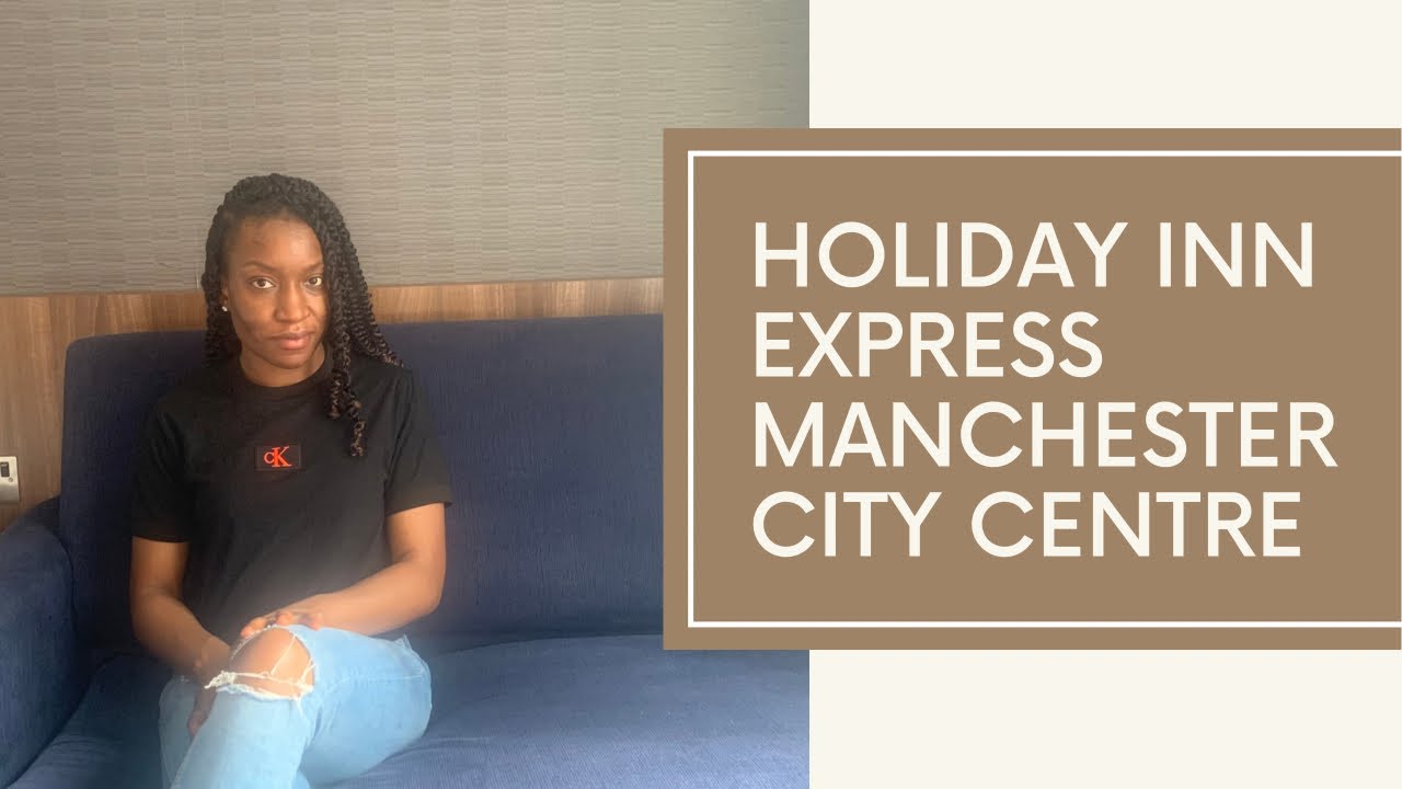 Hotel Review | Holiday Inn Express Manchester City Centre… It’s A No For Me