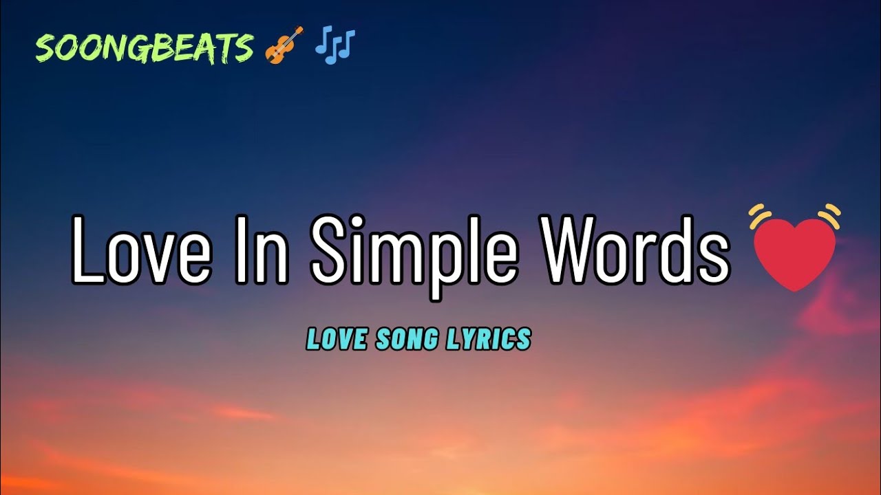 Love in simple words 💞 (Lyrics) New Best Love Romantic English Songs 2026