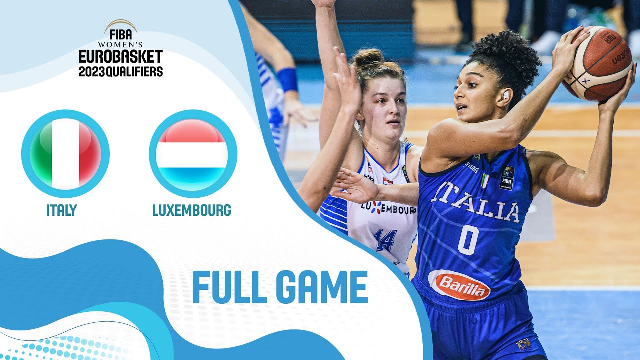 Italy v Luxembourg | Full Game - FIBA Women's EuroBasket 2023 Qualifiers